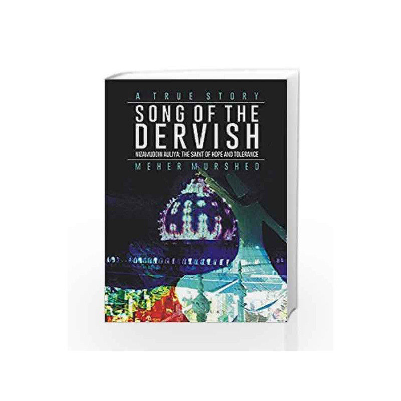 Song of the Dervish by Meher Murshed Book-9789386349019