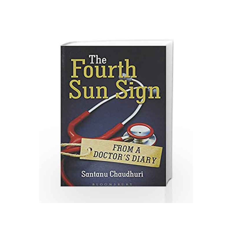 The Fourth Sun Sign: From A Doctor's Diary by Santanu Chaudhury Book-9789386349057