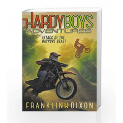 Attack of the Bayport Beast (Hardy Boys Adventures) by Franklin w. Dixon Book-9781481468343