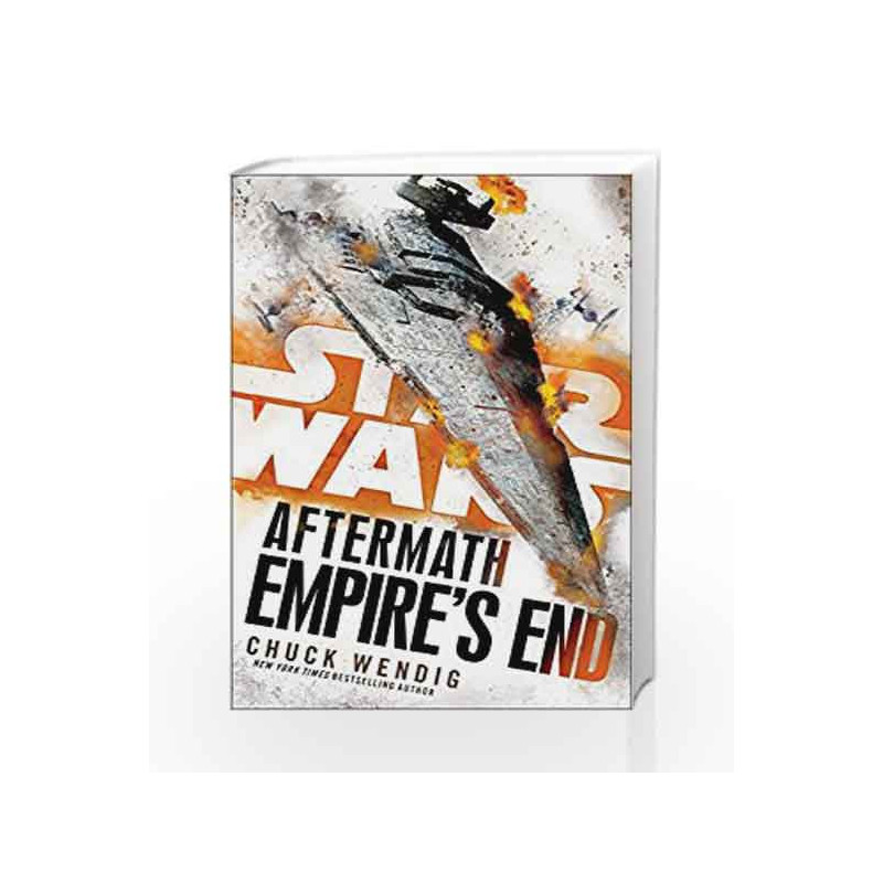 Star Wars: Aftermath: Empire's End by Chuck Wendig Book-9781780896878