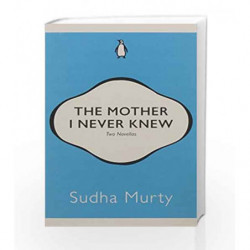 The Mother I Never Knew by Sudha Murty Book-9780143429623