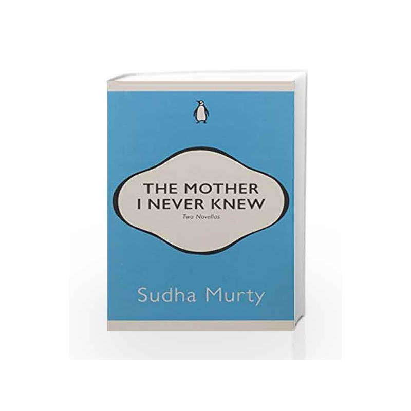 The Mother I Never Knew by Sudha Murty Book-9780143429623