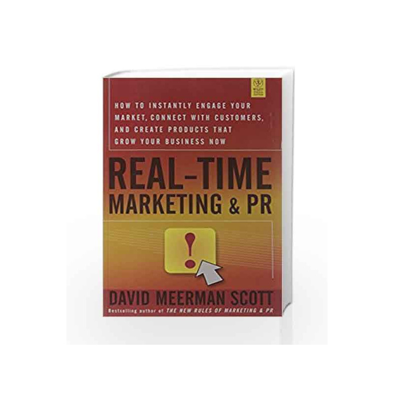 Real-Time Marketing and PR by David Meerman Scott Book-9788126533633