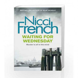 Waiting for Wednesday: A Frieda Klein Novel (3) by Nicci French Book-9780718156978