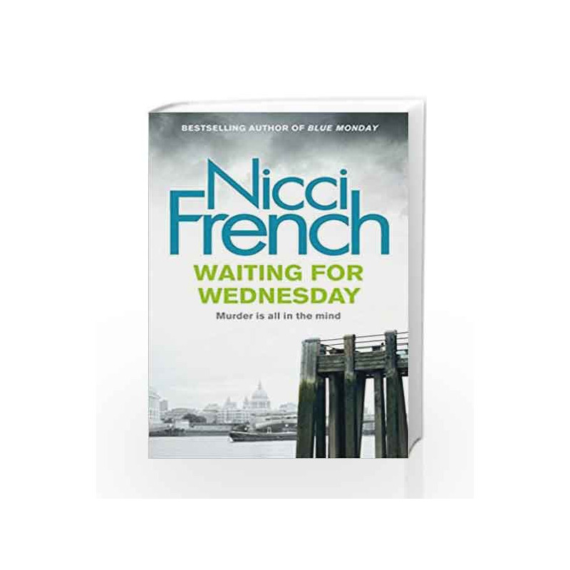 Waiting for Wednesday: A Frieda Klein Novel (3) by Nicci French Book-9780718156978