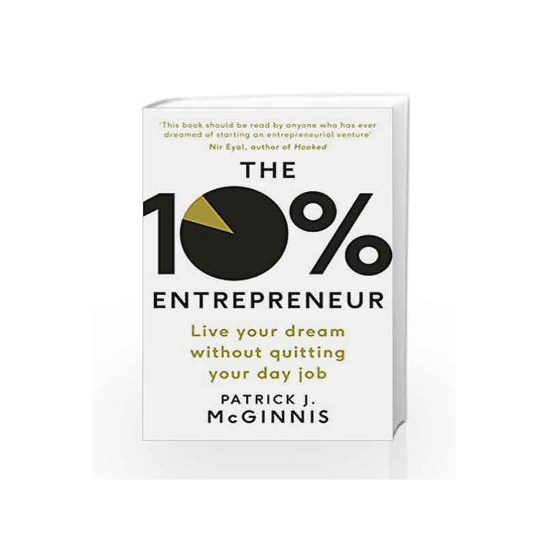 The 10% Entrepreneur by McGinnis, Patrick J. Book-9780241198797