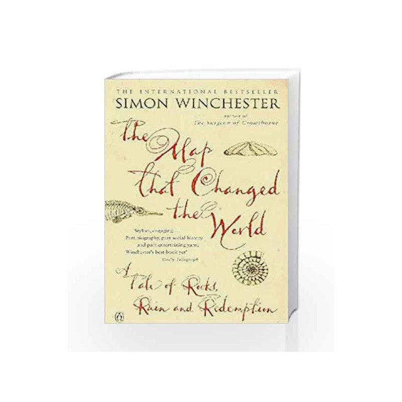 The Map That Changed the World: A Tale of Rocks, Ruin and Redemption by Simon Winchester Book-9780140280395