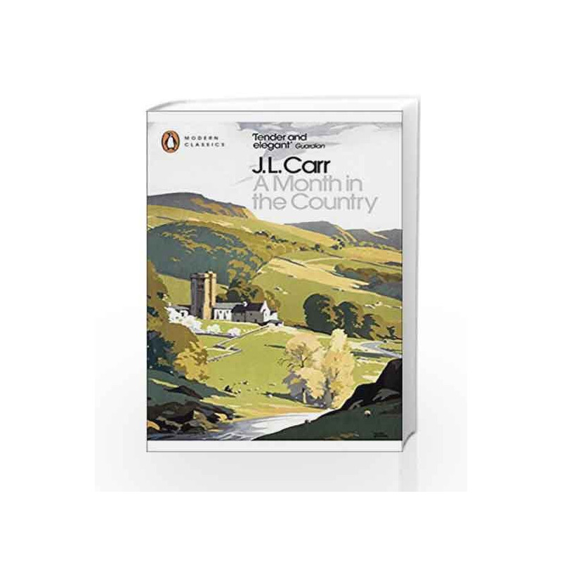 A Modern Classics Month in the Country (Penguin Modern Classics) by J L Carr Book-9780141182308