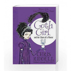Goth Girl and the Ghost of a Mouse by Chris Riddell Book-9781447201748