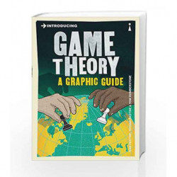 Game Theory: A Graphic Guide (Introducing...) by Ivan Pastine Book-9781785780820