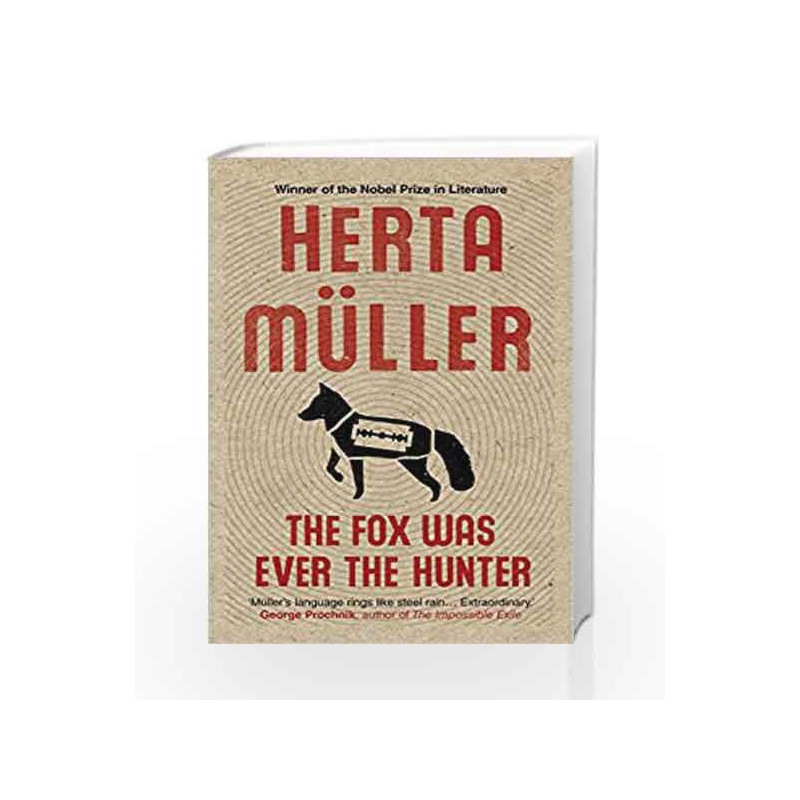 The Fox Was Ever the Hunter by Herta MÃƒÆ’Ã†â€™Ãƒâ€šÃ‚Â¼ller Book-9781846274770
