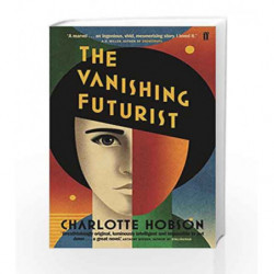 The Vanishing Futurist by Charlotte Hobson Book-9780571234875