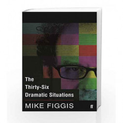 The Thirty-Six Dramatic Situations by Mike Figgis Book-9780571305049