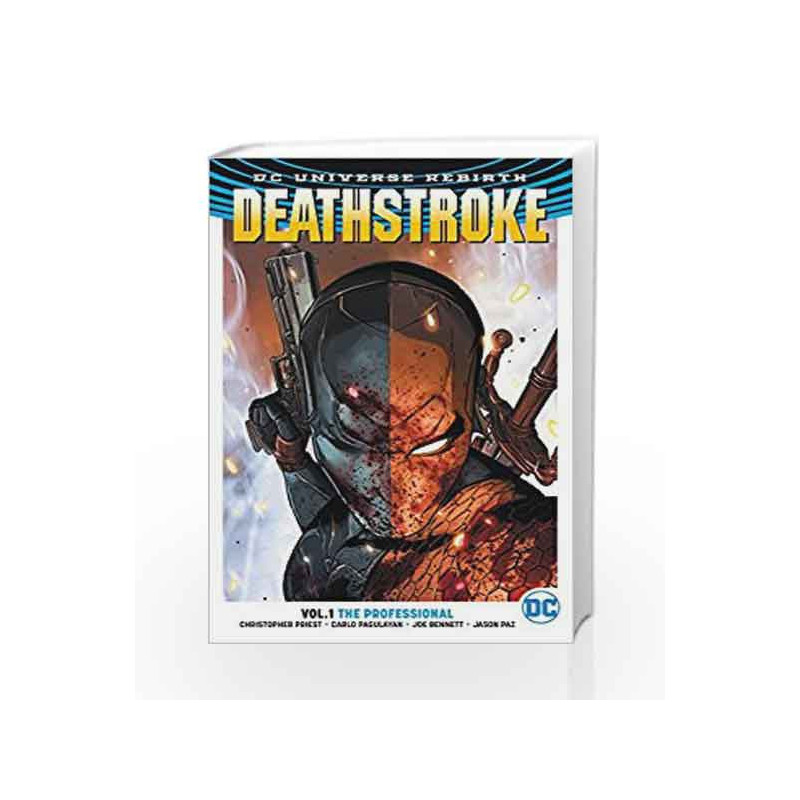 Deathstroke Vol. 1: The Professional (Rebirth) by Christopher Priest Book-9781401268237