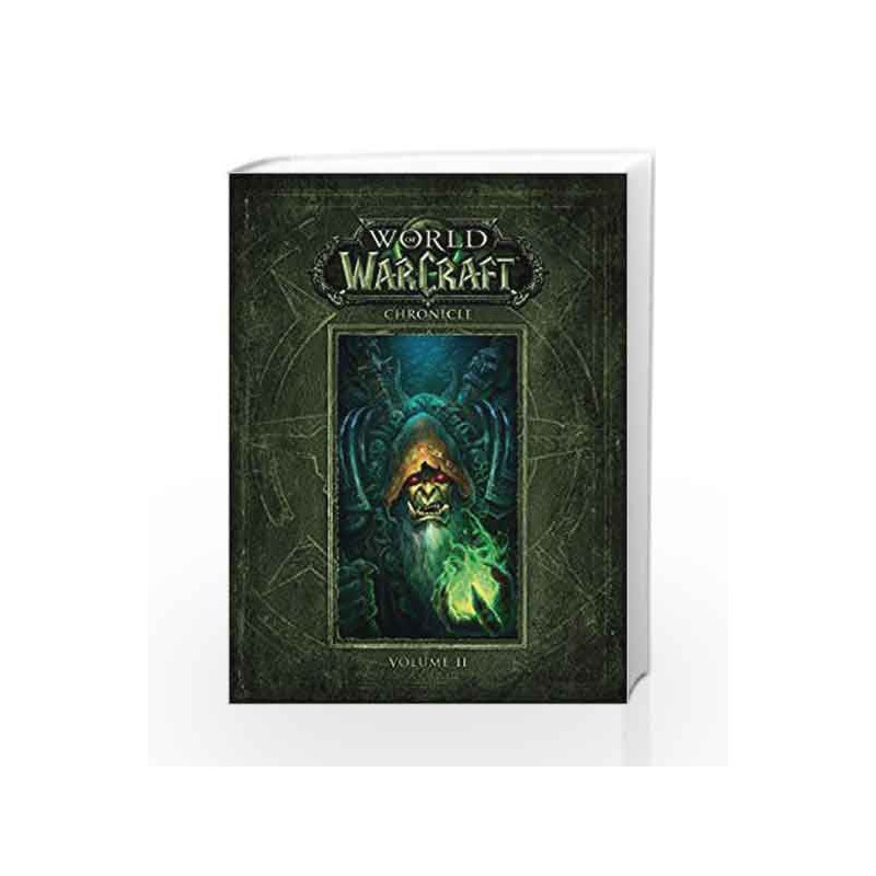 World of Warcraft Chronicle Volume 2 by BLIZZARD ENTERTAINMENT Book-9781616558468
