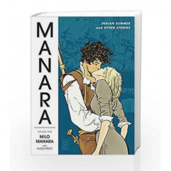 Manara Library Volume 1: Indian Summer and Other Stories by MILO, MANARA Book-9781506702629