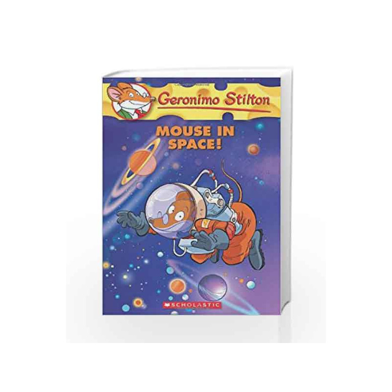 Geronimo Stilton - 52 Mouse in Space by Geronimo Stilton Book-9780545481915
