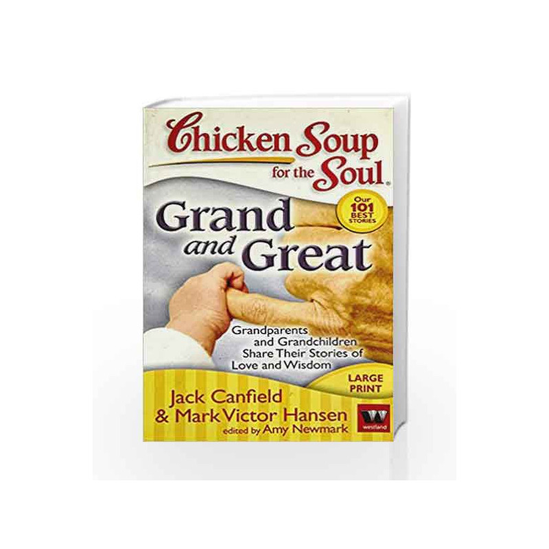 Chicken Soup for The Soul:grand and Great by Jack Canfiel Book-9789380658278