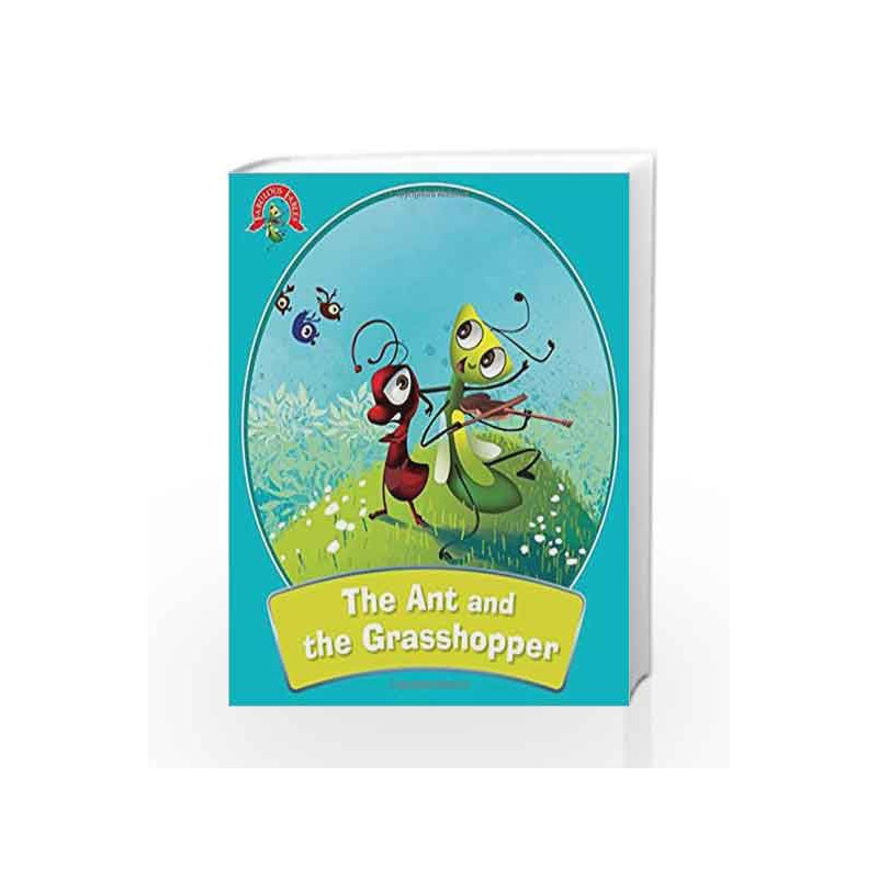 The Ant and the Grasshopper: Fabulous Fables by NA Book-9789381607916