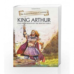 King Arthur: And The Knights of The Round Table by Howard Pyle Book-9789380070889