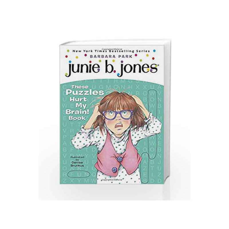 Junie B.'s These Puzzles Hurt My Brain! Book (Junie B. Jones) (A Stepping Stone Book(TM)) by Barbara Park Book-9780375871238