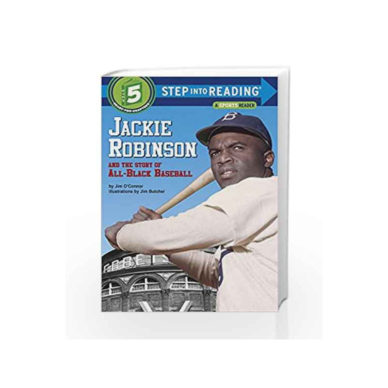 Jackie Robinson and the Story of All Black Baseball (Step into Reading) by Jim O'Connor Book-9780394824567