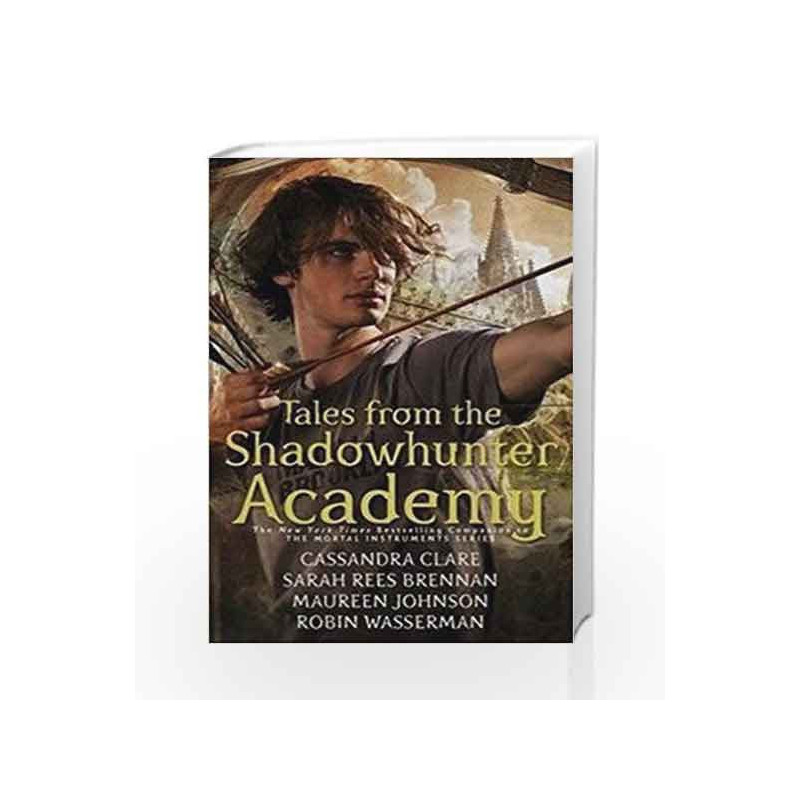 Tales from the Shadowhunter Academy by Cassandra Clare Book-9781406373585