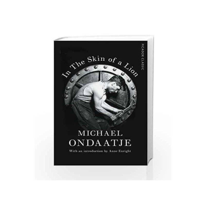 In the Skin of a Lion (Picador Classic) by Michael Ondaatje Book-9781509823345