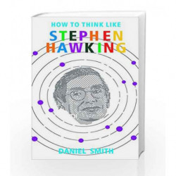 How to Think Like Stephen Hawking by Daniel Smith Book-9788183228053