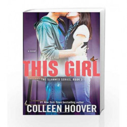This Girl: A Novel (Slammed) by Colleen Hoover Book-9781476746531
