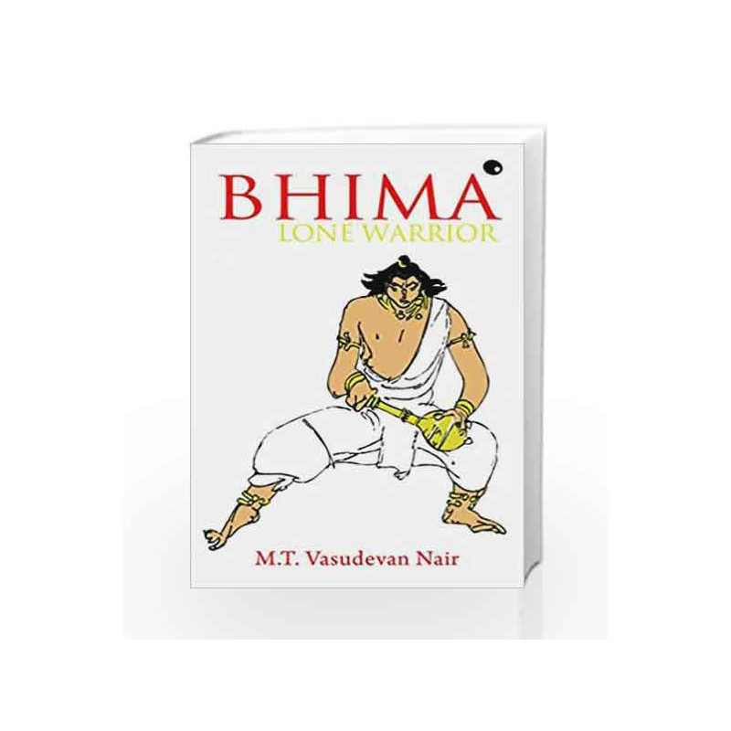 Bhima Lone Warrior by MT Vasudevan Nair Book-9789350297599