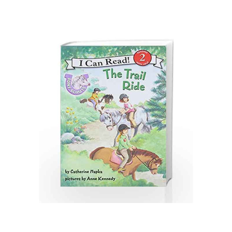 Pony Scouts the Trail Ride (I Can Read Level 2) by HAPKA CATHERINE Book-9780062086709