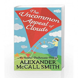 The Uncommon Appeal of Clouds (Isabel Dalhousie Novels) by Alexander McCall Smith Book-9780349138763