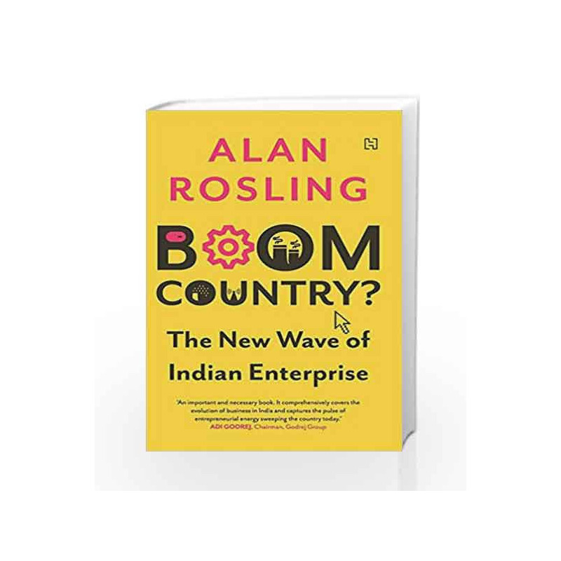 Boom Country: The New Wave of Indian Enterprise by Alan Rosling Book-9789351950806