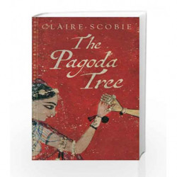 The Pagoda Tree by Claire Scobie Book-9781783523719