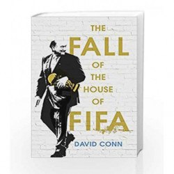 The Fall of the House of FIFA by David Conn Book-9780224100441