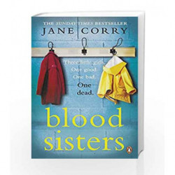 Blood Sisters: The #1 bestselling thriller from the Sunday Times bestselling author of My Husband's Wife by Jane Corry Book-