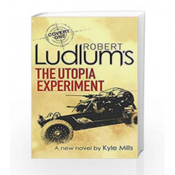 Robert Ludlum's The Utopia Experiment by Kyle Mills Book-9781409129288