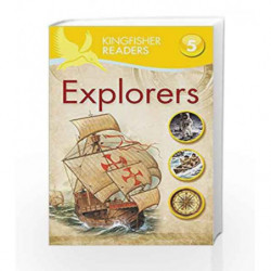 Kingfisher Readers: Explorers - Level 5 by Chris Oxlade Book-9780753431023