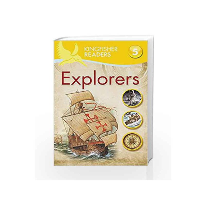 Kingfisher Readers: Explorers - Level 5 by Chris Oxlade Book-9780753431023