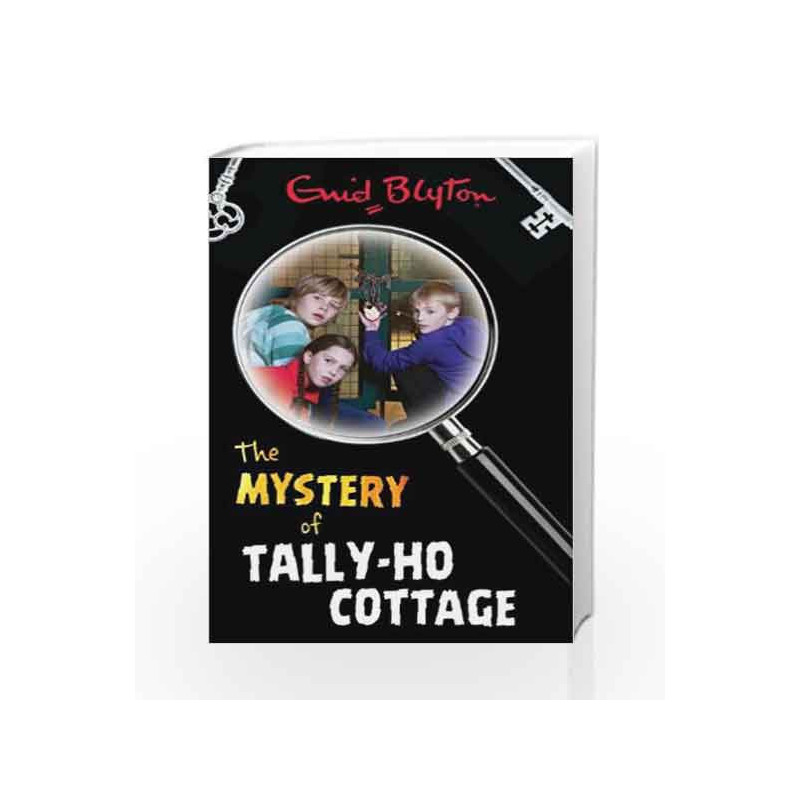 Mystery of Tally-Ho Cottage (The Mystery Series) by Enid Blyton Book-9781405266857