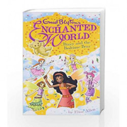 Enchanted World 5: Bizzy and the Bedtim (Enid Blyton's Enchanted World) by Blyton, Enid & Allen, Elise Book-9781405269971