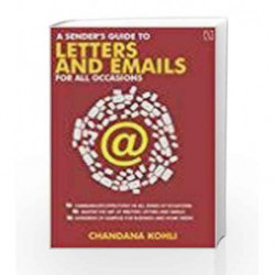A Sender'S Guide To Letters And Emails For All Occasions by Kohli, Chandana Book-9789350097649