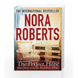 The Perfect Hope: Number 3 in series (Inn at Boonsboro Trilogy) by Nora Roberts Book-9780749955717