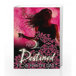 Destined: Number 9 in series (House of Night) by Kristin Cast Book-9780349001203