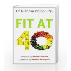 Fit at 40 by Dr. Pai Rishma Dhillon Book-9788184003536