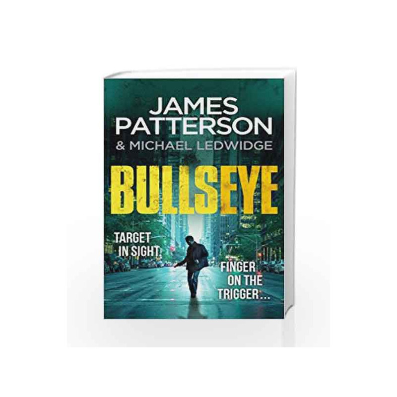 Bullseye: (Michael Bennett 9) by James Patterson Book-9780099594383