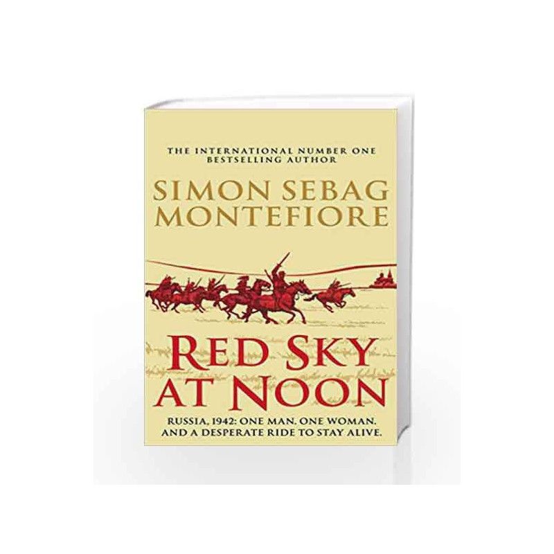 Red Sky at Noon (The Moscow Trilogy) by Simon Sebag Montefiore Book-9781780894737
