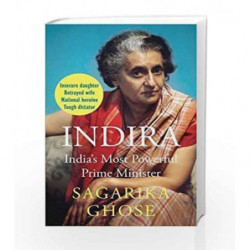 Indira: India                  s Most Powerful Prime Minister by Sagarika Ghose Book-9789386228345