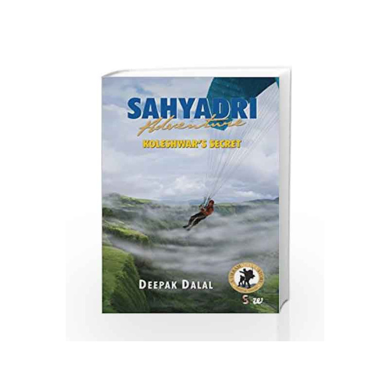 Sahyadri Adventure: Koleshwar's Secret by Dalal Deepak Book-9789383260676